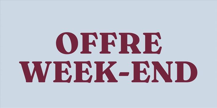 Offre week-end